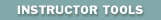 Instructor Tools