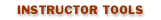 Instructor Tools